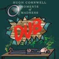 Moments of Madness Dub (RSD 2023) | Hugh Cornwell
