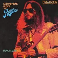 Somewhere Under the Rainbow: Nov. 5. 1973 | Neil Young & The Santa Monica Flyers