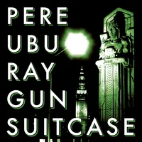 Raygun suitcase (RSD 2023) | Pere Ubu