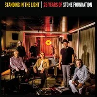 Standing in the Light: 25 Years of Stone Foundation | Stone Foundation