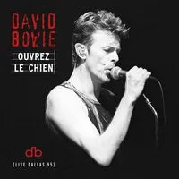 Ouvrez Le Chien (Live Dallas 95) | David Bowie