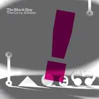 The Grey Album | The Black Dog
