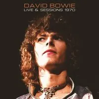 Live & Sessions 1970 | David Bowie