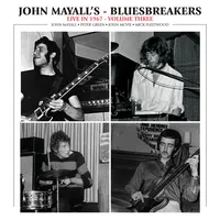 Live in 1967 - Volume Three | John Mayall & The Bluesbreakers
