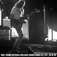 Official Release Series Discs 22, 23+, 24 & 25 | Neil Young