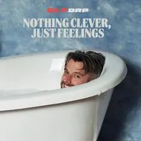 Nothing Clever, Just Feelings | CLT DRP