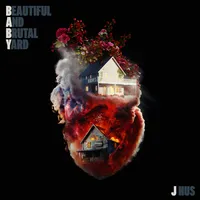 Beautiful and Brutal Yard | J Hus