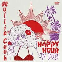 Happy Hour in Dub | Hollie Cook