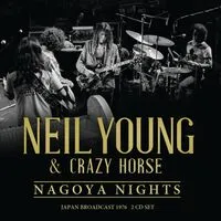 Nagoya Nights: Japan Broadcast 1976 | Neil Young