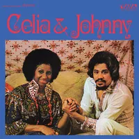 Celia & Johnny | Celia Cruz & Johnny Pacheco