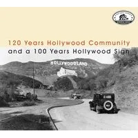 Memorial series: 120 years Hollywood community and a 100 years Hollywood sign | Various Artists