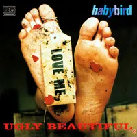 Ugly Beautiful (NAD 2023) | Babybird