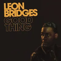Good Thing: 5th Anniversary Edition | Leon Bridges