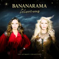 Glorious: The Ultimate Collection | Bananarama