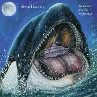 The Circus and the Nightwhale | Steve Hackett