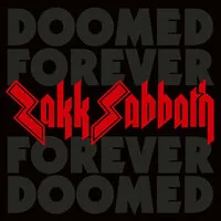 Doomed Forever Forever Doomed | Zakk Sabbath
