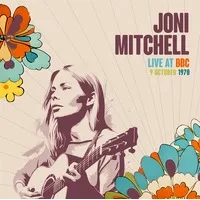 Live at the BBC, 1970 | Joni Mitchell