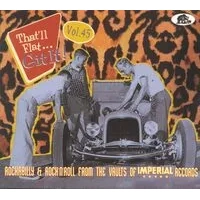 That'll Flat Git It!: Rockabilly & Rock 'N' Roll from the Vaults of Imperial Records - Volume 45 | Various Artists