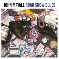 Road Show Blues | John Mayall