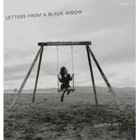 Letters from a Black Widow | Judith Hill