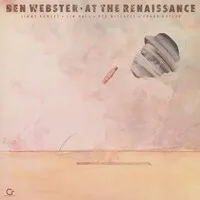 At the Renaissance | Ben Webster