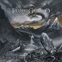 Future to Come | Furor Gallico