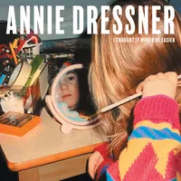 I Thought It Would Be Easier | Annie Dressner