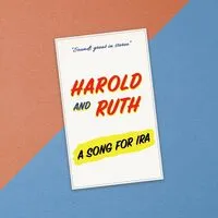 A song for Ira | Harold & Ruth