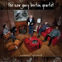 Common Ground | The New Gary Burton Quartet