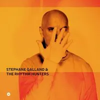 Stephane Galland & the Rhythm Hunters | Stephane Galland & The Rhythm Hunters