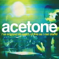 I've Enjoyed As Much of This As I Can Stand: Live at the Knitting Factory, NYC, May 31, 1998 (RSD 2024) | Acetone