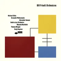 Orchestras | Bill Frisell