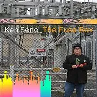 The Fuse Box | Ken Serio
