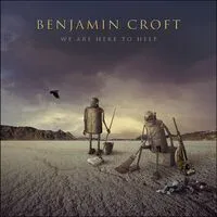 We Are Here to Help | Benjamin Croft