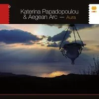 Aura | Katerina Papadopoulou & Aegean Arc