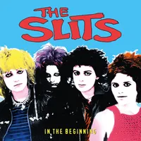 In the Beginning (RSD 2024): Live Anthology 1977-81) | The Slits