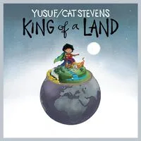 King of a Land | Yusuf/Cat Stevens