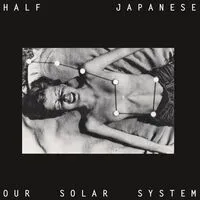 Our Solar System (RSD 2024) | Half Japanese