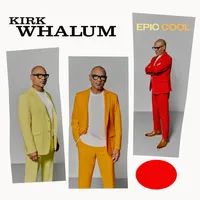 Epic Cool | Kirk Whalum