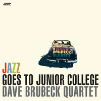 Jazz Goes to Junior College | Dave Brubeck Quartet