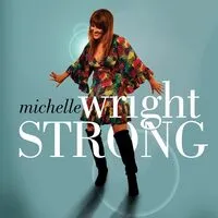 Strong | Michelle Wright
