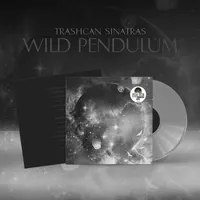 Wild Pendulum (RSD 2024) | Trashcan Sinatras