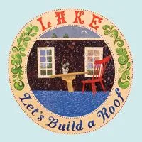 Let's Build a Roof | Lake