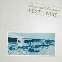 Post to Wire (RSD 2024) | Richmond Fontaine