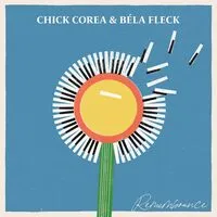 Remembrance | Chick Corea & Béla Fleck