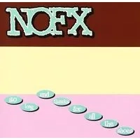 So Long and Thanks for All the Shoes | NOFX