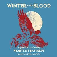 Winter in the Blood | Heartless Bastards