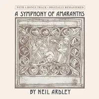 A symphony of Amaranths | Neil Ardley