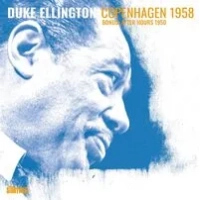 Copenhagen 1958 (Bonus: After Hours 1950) | Duke Ellington