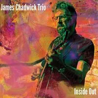 Inside Out | James Chadwick Trio